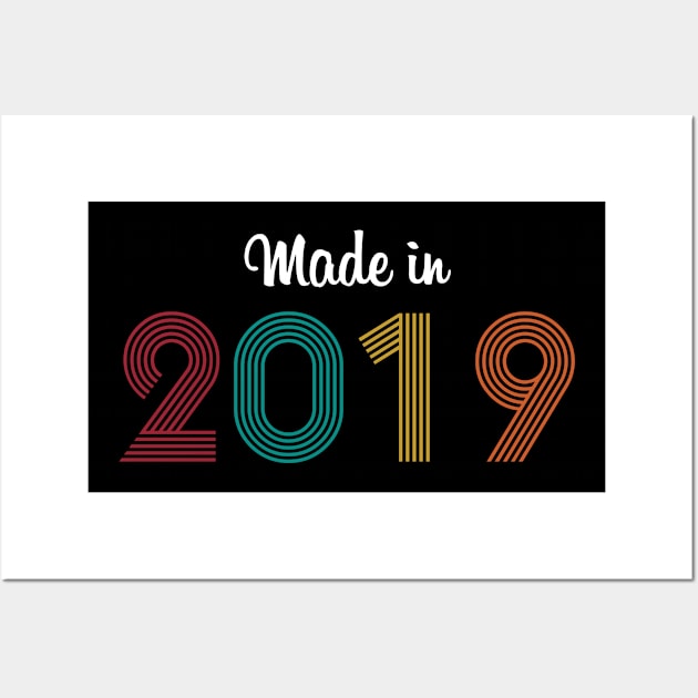Made in 2019 Wall Art by WMKDesign